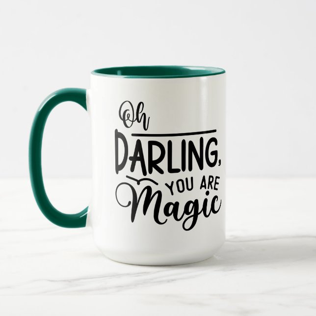 Oh Darling, You Are Magic Mug (Left)