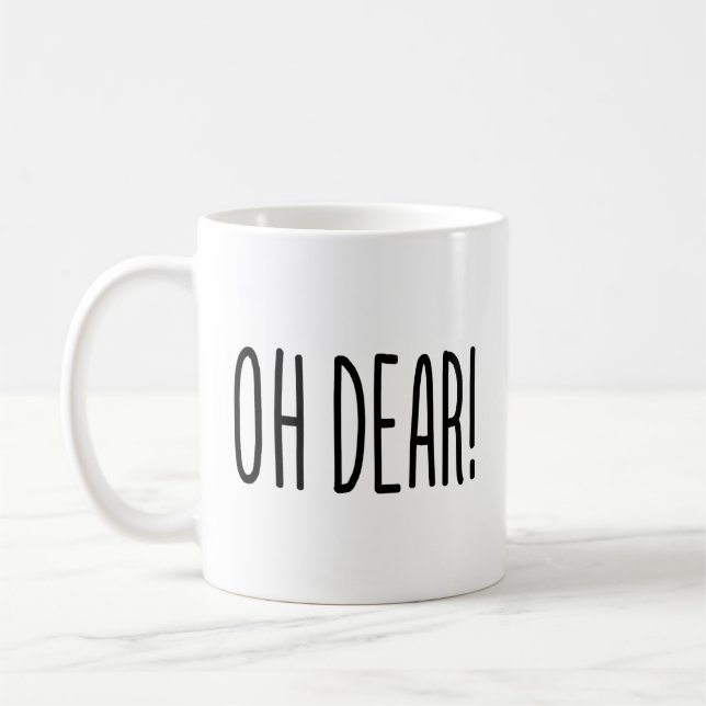 OH DEAR! COFFEE MUG (Left)