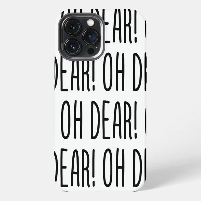 OH DEAR! iPhone CASE (Back)