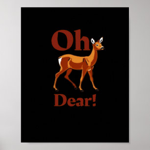 Oh Dear Trendy Clean Design Poster
