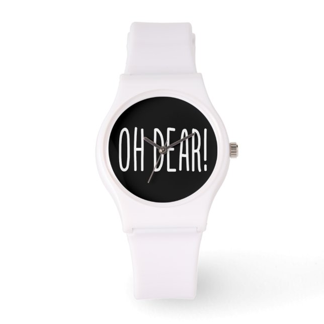 OH DEAR! WATCH (Front)