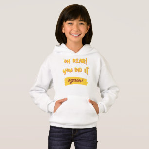 oh dear! You did it again! slogan
