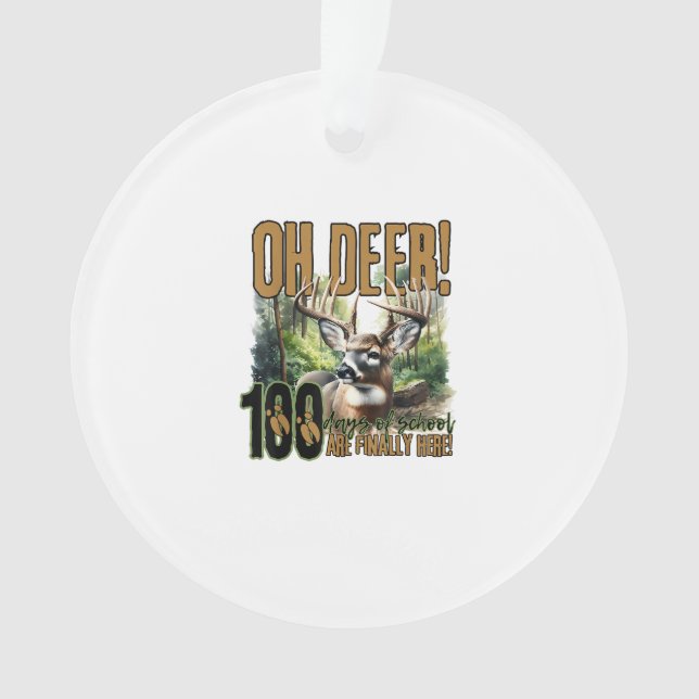 Oh Deer 100 Days Of School Deer HuAcrylic Ornament (Front)