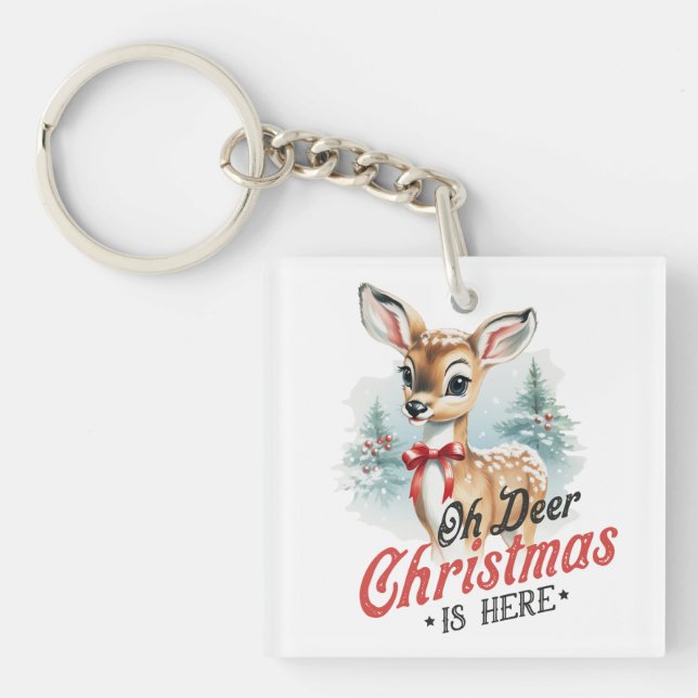 Oh Deer Christmas is Here - Festive Holiday Key Ring (Front)