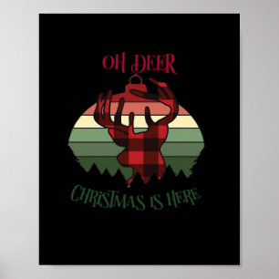 Oh Deer Christmas Is Here Joyful Aesthetic Poster