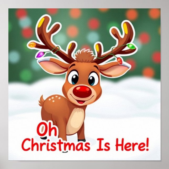 Oh Deer Christmas Is Here Poster – Festive Holiday (Front)