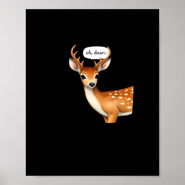 Oh Deer Cute Punny Deer Saying Whimsical Quote Poster (Front)