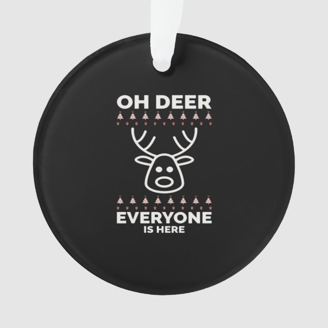 Oh Deer Everyone Is Here Modern Style Ornament (Front)
