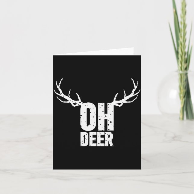 Oh Deer Funny Pun Gag Apparel  Card (Front)