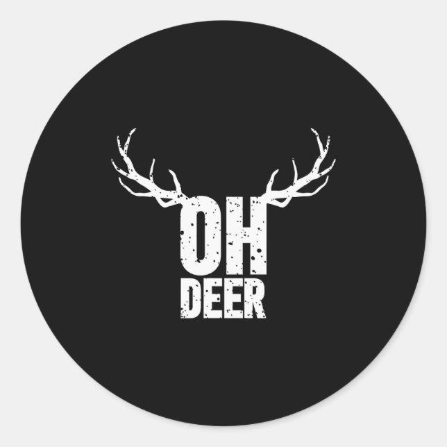 Oh Deer Funny Pun Gag Apparel  Classic Round Sticker (Front)