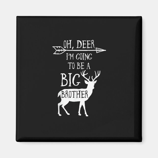 Oh Deer Going To Big Brother Christmas Announcemen Magnet (Front)