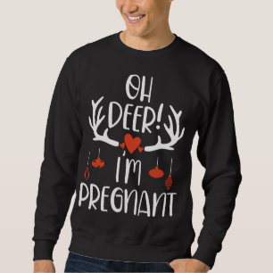 Oh Deer! I'm Pregnant Cute Pregnancy Christmas Mum Sweatshirt