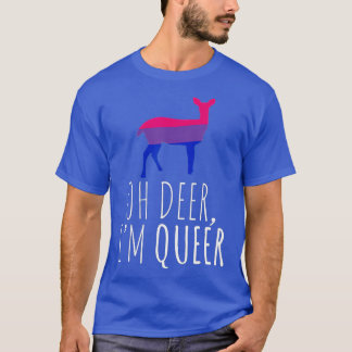 Oh Deer Im Queer Lgbt Bisexual Pride Gay Lesbian  T-Shirt