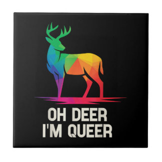 Oh Deer Im Queer LGBT  Ceramic Tile