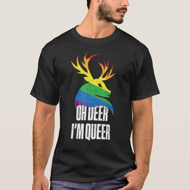 Oh Deer I'm Queer   Lgbt Gay Pride T-Shirt (Front)