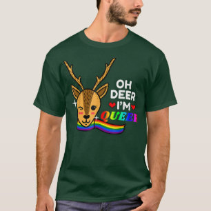 Oh Deer I'm Queer LGBT Rainbow Gay Pride Month T-S T-Shirt