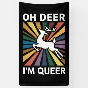 Oh Deer I'm Queer Rainbow LGBT Pride Gay Lesbian Banner