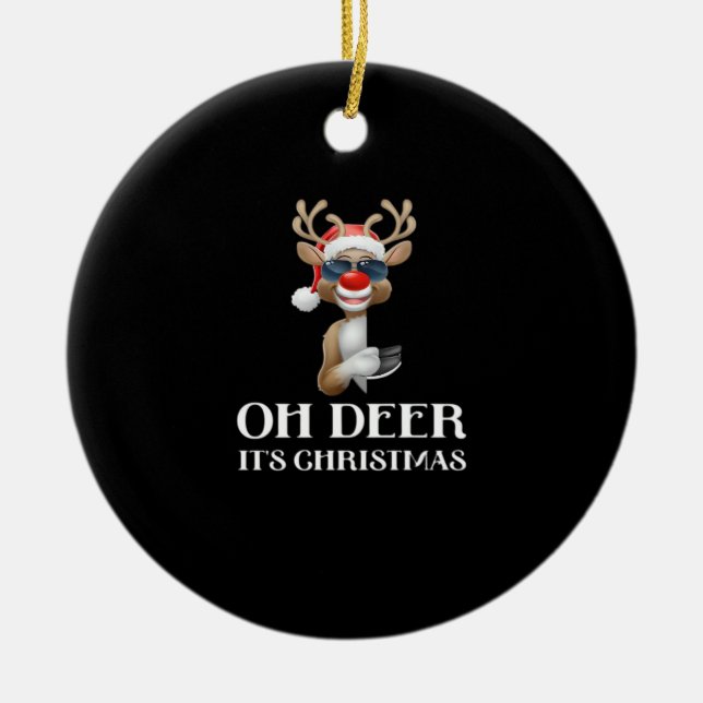 Oh Deer Its Christmas Reindeer Style Ceramic Ornament (Front)