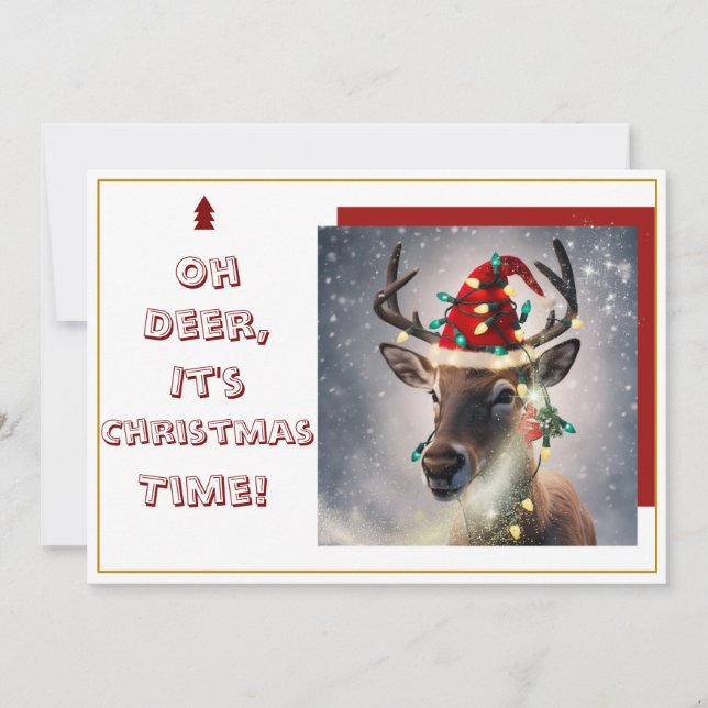Oh Deer, It's Christmas Time!" Holiday Card (Front)