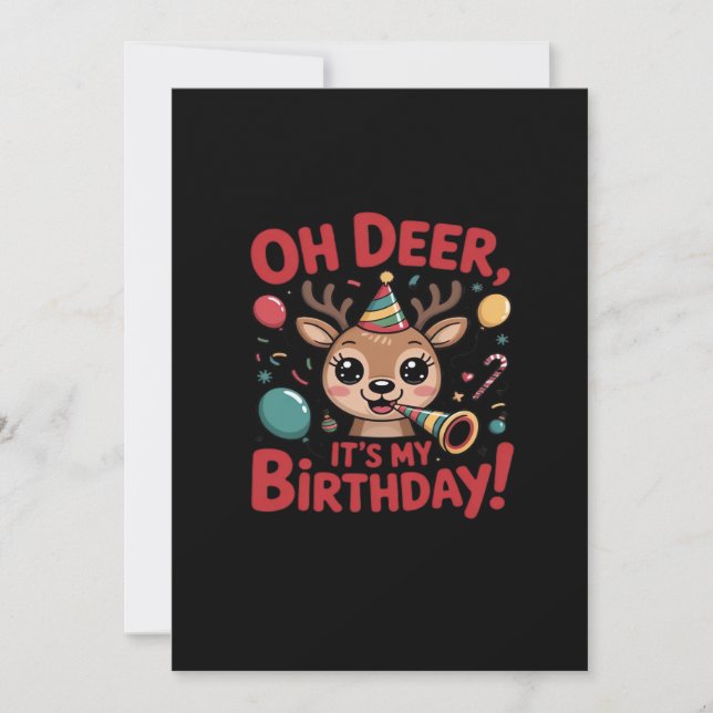 Oh Deer Its My Birthday Cute Reindeer Festive Styl Holiday Card (Front)