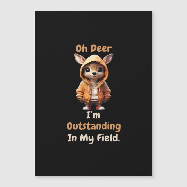 Oh Deer Outstanding In My Field Funny Humor  (Front)