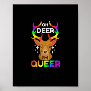 Oh Deer Queer Funny LGBTQ Pride Awareness Poster