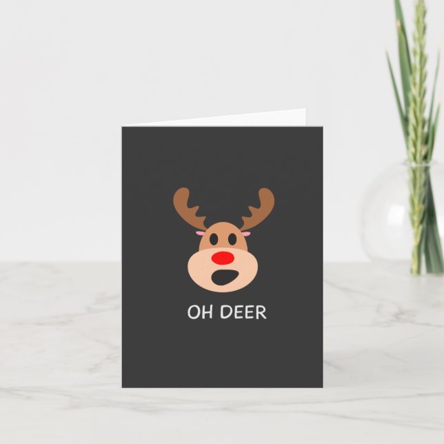 Oh Deer Rudolph Reindeer Funny Christmas Design Holiday Card (Front)