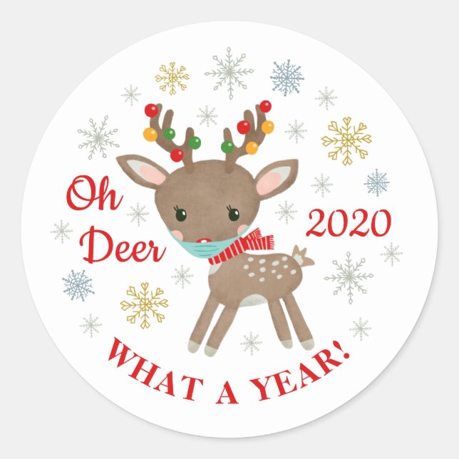 Oh Deer What A Year Reindeer With Mask Christmas Classic Round Sticker (Front)