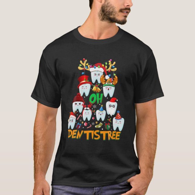 Oh Dentistree Funny Xmas Christmas Dentist Dental T-Shirt (Front)