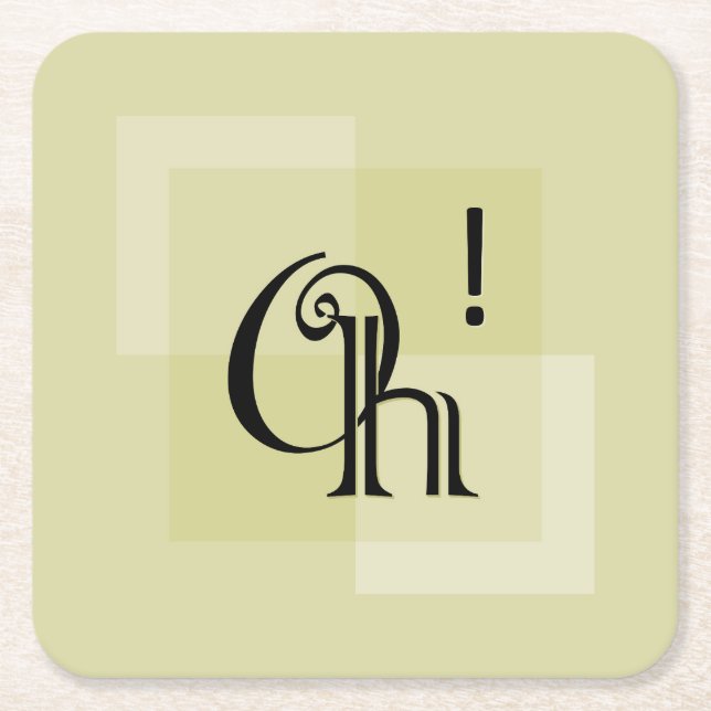 Oh! Elegant Expressive Typography  Square Paper Coaster (Front)