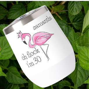 Oh Flock I’m 30 Pink Flamingo Custom