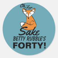 Oh, For Fox Sake 40th Birthday Personalised