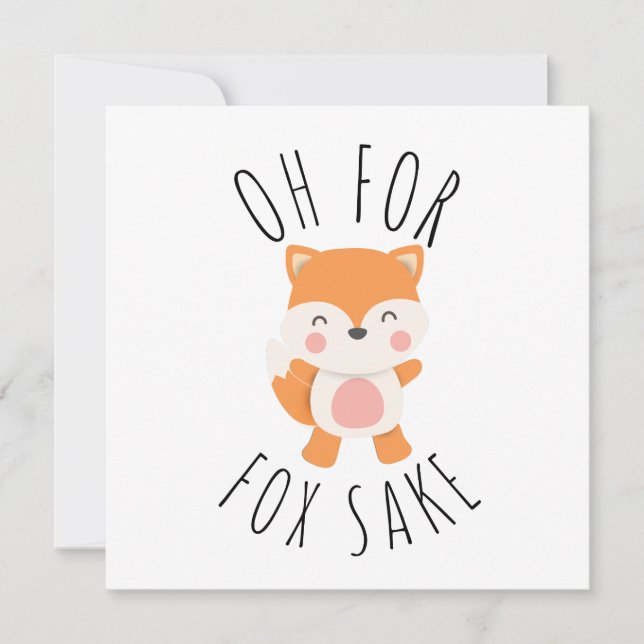 Oh for Fox Sake Card (Front)