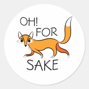 OH FOR FOX SAKE! CLASSIC ROUND STICKER