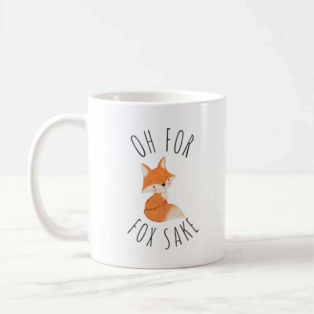 Oh for Fox Sake     Coffee Mug (Left)