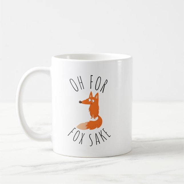 Oh for Fox Sake  Coffee Mug (Left)