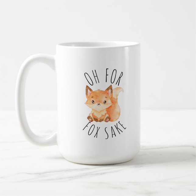 Oh for Fox Sake        Coffee Mug (Left)