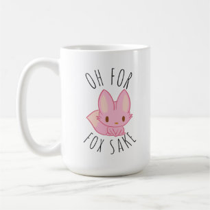 Oh for Fox Sake Coffee Mug