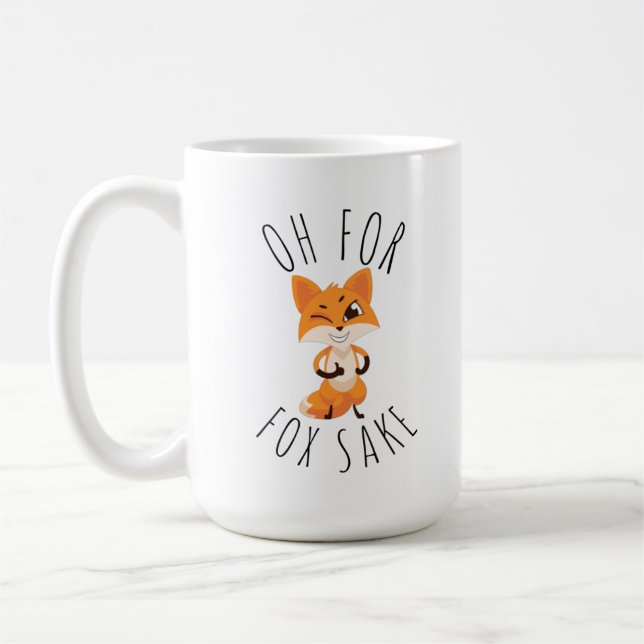 Oh for Fox Sake  Coffee Mug (Left)
