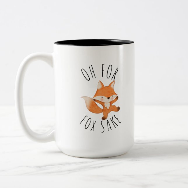 Oh for Fox Sake          Coffee Mug (Left)