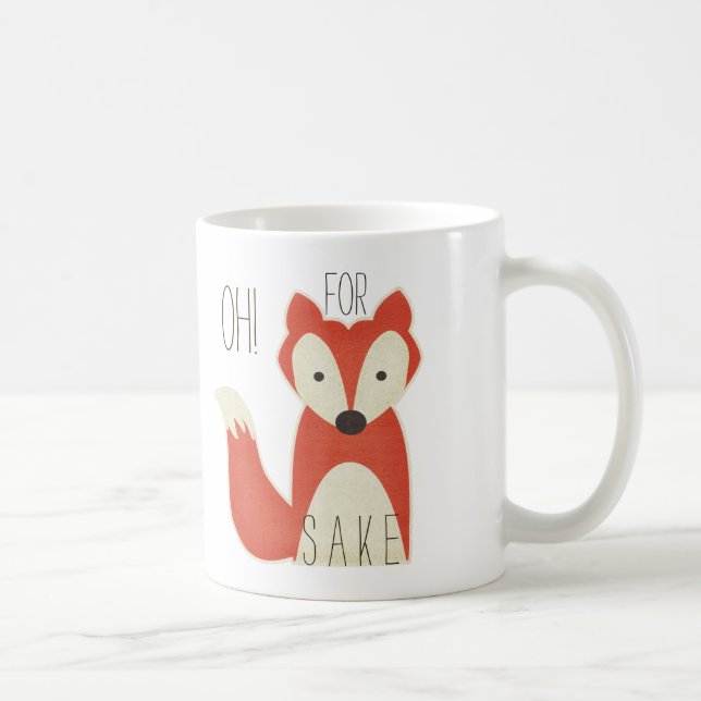 Oh! For Fox Sake Coffee Mug (Right)