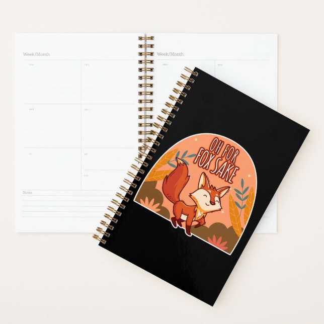 Oh For Fox Sake Cute and Funny Fox Planner (Display)