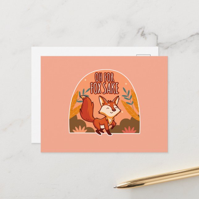 Oh For Fox Sake Cute and Funny Fox Postcard (Front/Back In Situ)