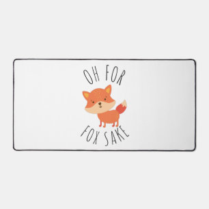 Oh for Fox Sake Desk Mat