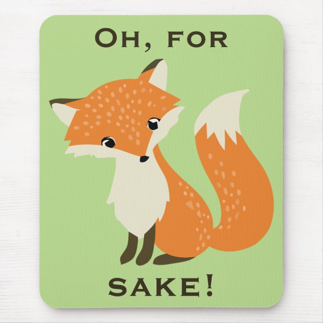 Oh, For Fox Sake Green Mouse Pad (Front)