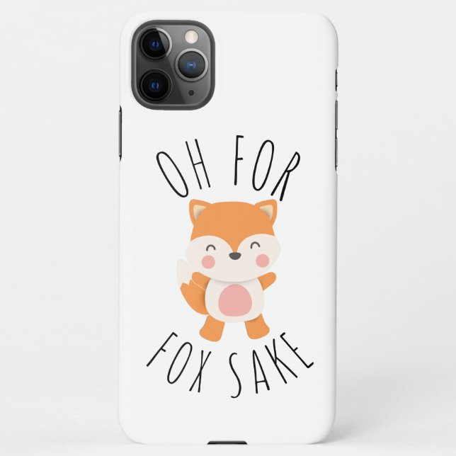 Oh for Fox Sake iPhone Case (Back)