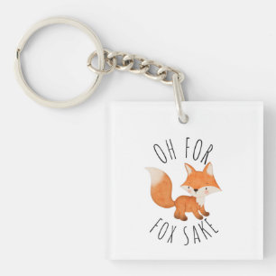 Oh for Fox Sake Key Ring
