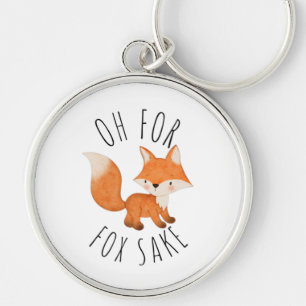 Oh for Fox Sake Key Ring