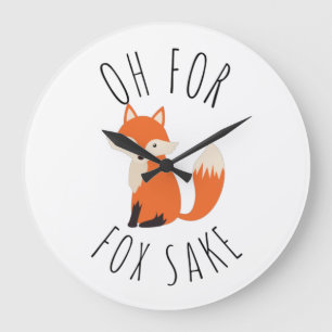Oh for Fox Sake Large Clock