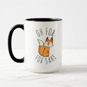 Oh for Fox Sake Mug
